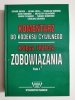 KOMENTARZ DO KODESKU CYWILNEGO KSIĘGA TRZECIA ZOBOWIĄZANIA TOM I 1996